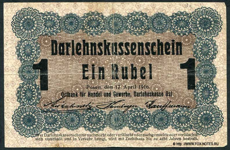 Ostbank für Handel und Gewerbe Darlehnskassenschein. 1 Rubel. Posen, den 17. April 1916.
