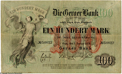 Die Geraer Bank Banknote. 100 Mark. 1. Januar 1874.