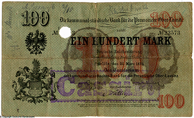 Kommunalständische Bank für die preußische Oberlausiz (Görlitz)  Banknote. 100 Mark. 31. März 1874. 