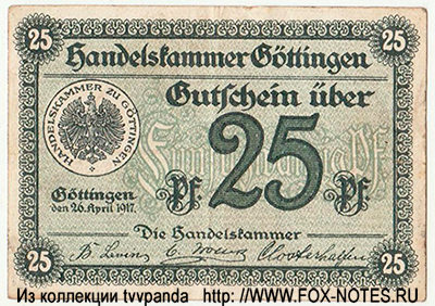Handelskammer Göttingen Gutschein. 25 Pfennig. 1917. NOTGELD
