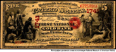 The National Gold Bank Notes of California 5 Dollars 1870