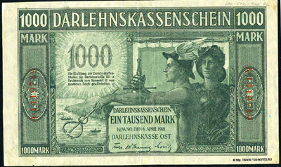 Darlehnskasse Ost Darlehnskassenschein. 1000 Mark. Kowno, den 4. April 1918.
