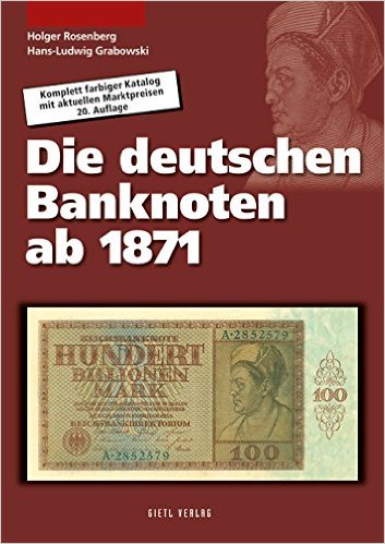 Holger Rosenberg, Hans L Grabowski. Die deutschen Banknoten ab 1871. 20 auflage