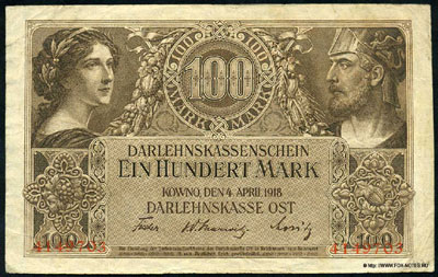 Darlehnskasse Ost Darlehnskassenschein. 100 Mark. Kowno, den 4. April 1918.