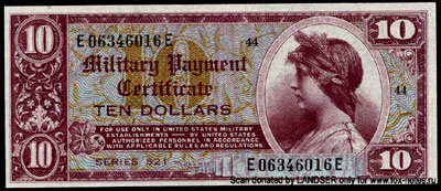 Military Payment Certificate 10 dollars SERIES 521