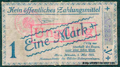 Offizier-Kriegsgefangenenlage Hann. Münden 1 Mark 1915. NOTGELD Des Papiergeldes der Gefangenenlager im 1. Weltkrieg KGL