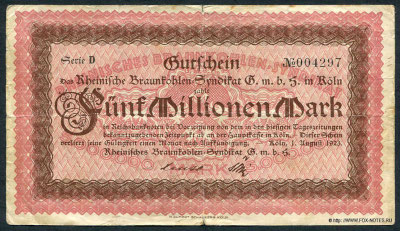 Rheinisches Braunkohlen-Syndikat GmbH. Gutschein 5 Millionen Mark. 1. August 1923.