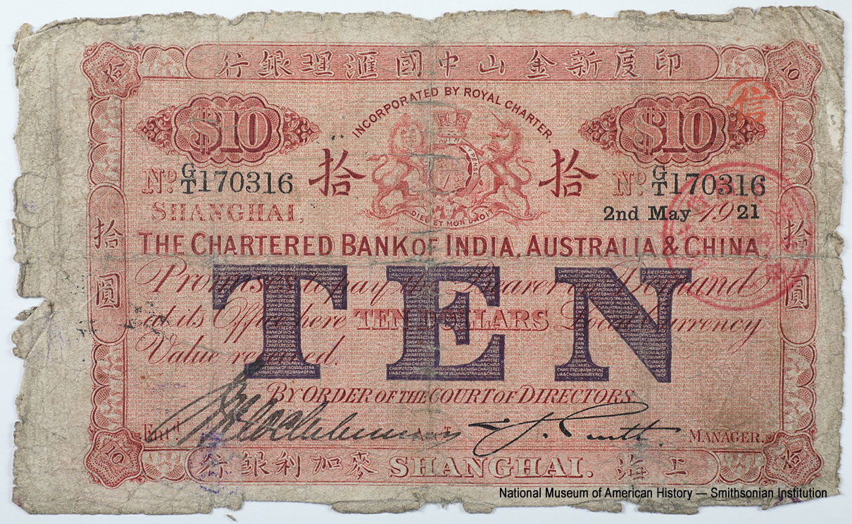 Chartered Bank of India, Australia, & China (行銀利加麥國中山金新度印) 10 dollars 2nd May 1921. SHANGHAI
