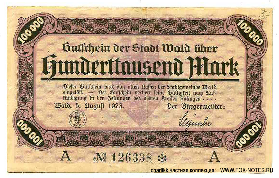 Gutschein der Stadt Wald 100000 Mark. 5. August 1923.