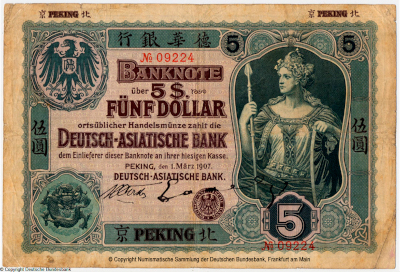 Deutsch-Asiatische Bank Banknote über 5 Dollar. Peking, den 1. März 1907.