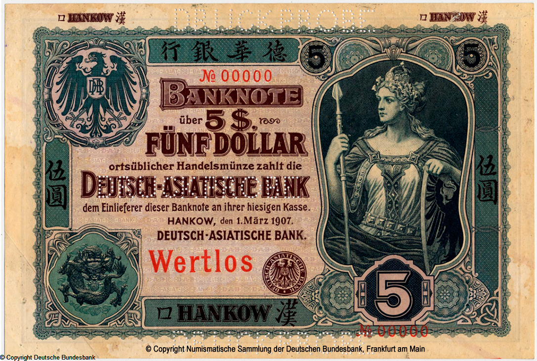 Deutsch-Asiatische Bank Banknote. 5 Dollar. Hankow, den 1. März 1907. SPECIMEN