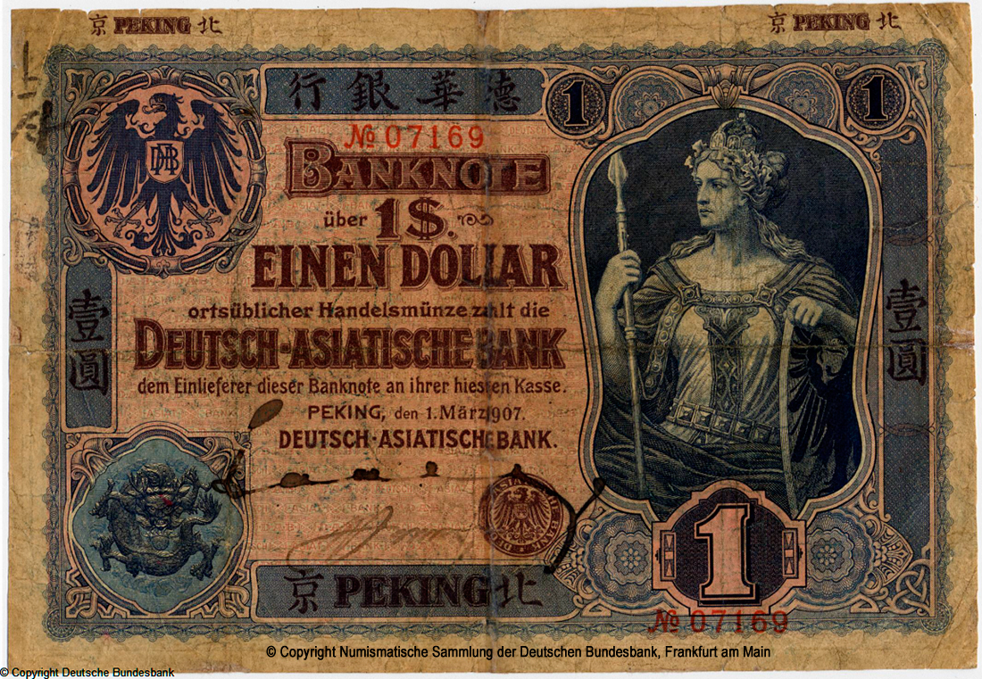 Deutsch-Asiatische Bank Banknote. 1 Dollar. Peking, den 1. März 1907.