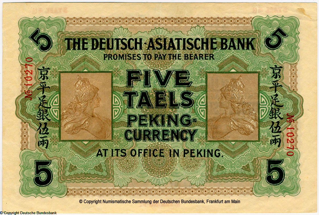 Deutsch-Asiatische Bank 5 Tael. Peking 1907.