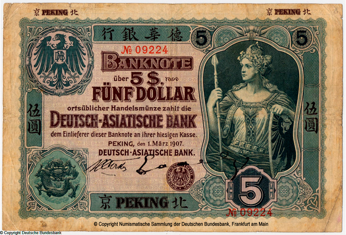 Deutsch-Asiatische Bank Banknote. 5 Dollar. Peking, den 1. März 1907.
