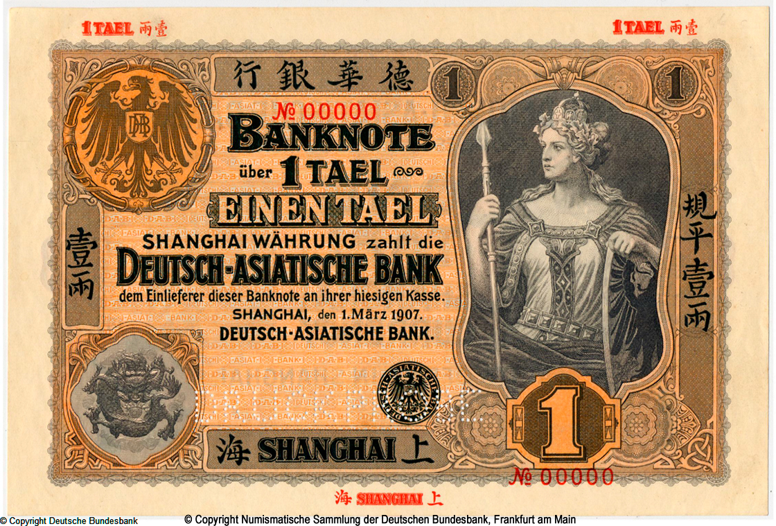 Deutsch-Asiatische Bank Banknote. 1 Tael. Shanghai, den 1. März 1907.