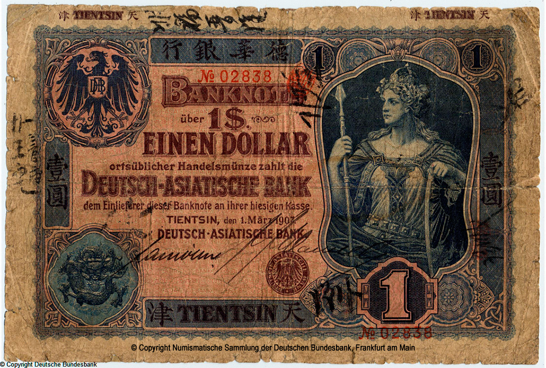 Deutsch-Asiatische Bank. Banknote. 1 Dollar. Tientsin, den 1. März 1907.