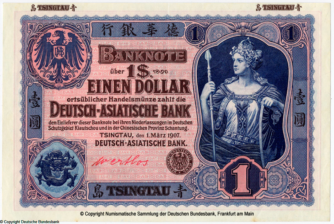 Deutsch-Asiatische Bank. Banknote. 1 Dollar. Tsingtau, den 1. März 1907.