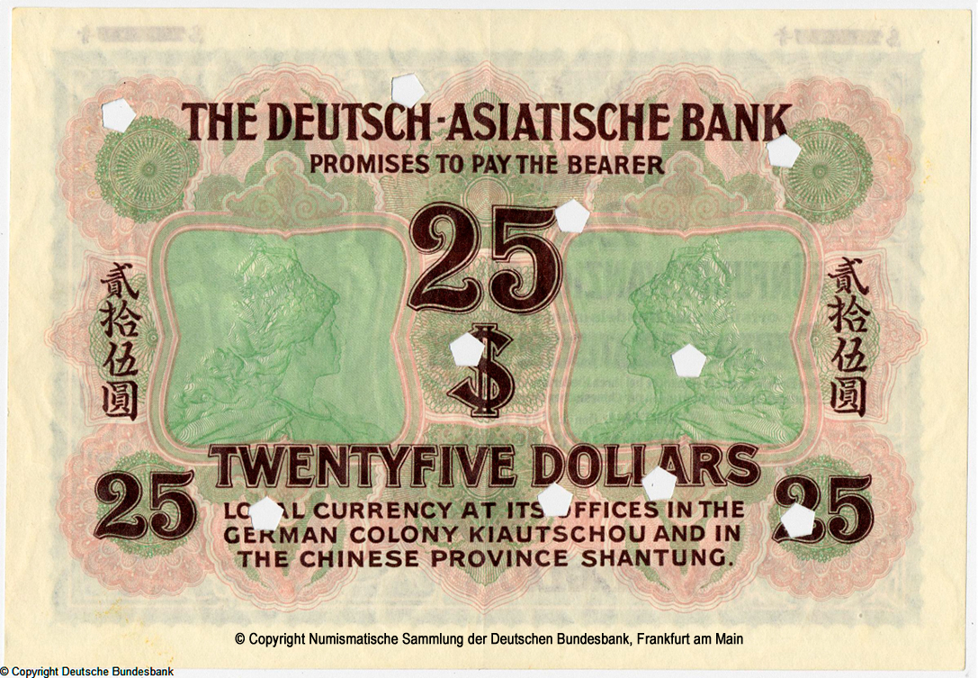 Deutsch-Asiatische Bank. Banknote. 25 Dollar. Tsingtau, den 1. März 1907.