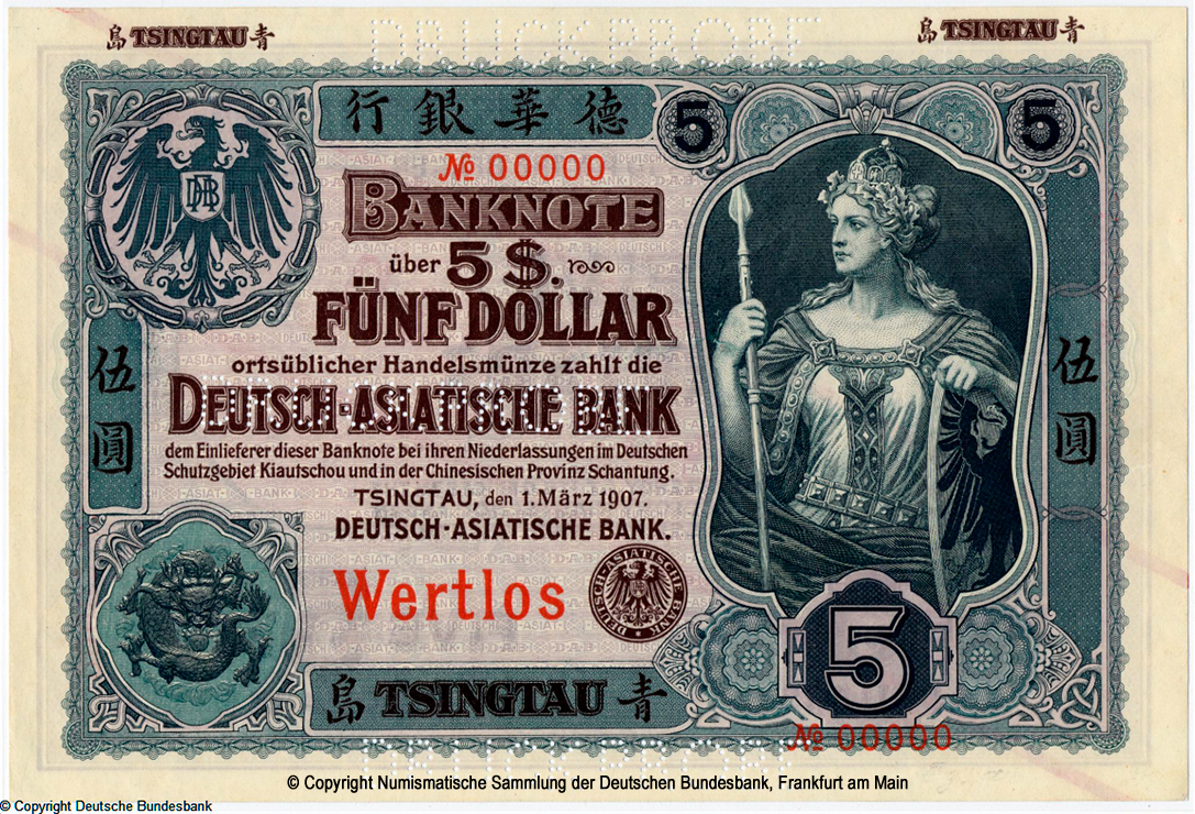 Deutsch-Asiatische Bank. Banknote. 5 Dollar. Tsingtau, den 1. März 1907. SPECIMEN