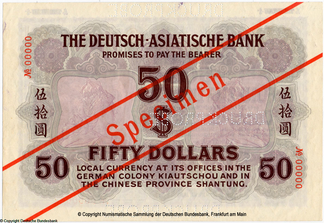 Deutsch-Asiatische Bank. Banknote. 50 Dollar. Tsingtau, den 1. März 1907. SPECIMEN