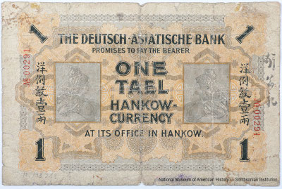 Deutsch-Asiatische Bank (行銀華德). Filiale nach Hankow. Banknote über 1 Tael. Hankow, den 1. März 1907.