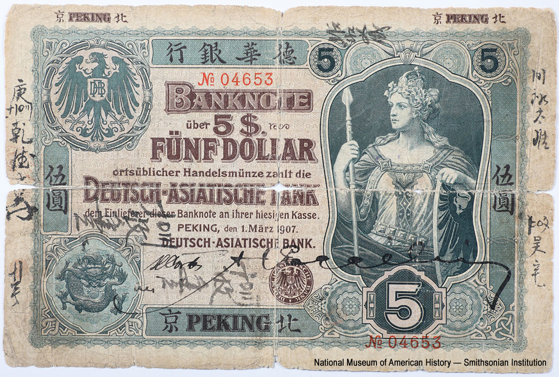 Deutsch-Asiatische Bank (行銀華德). Banknote über 5 Dollar. Peking, den 1. März 1907.