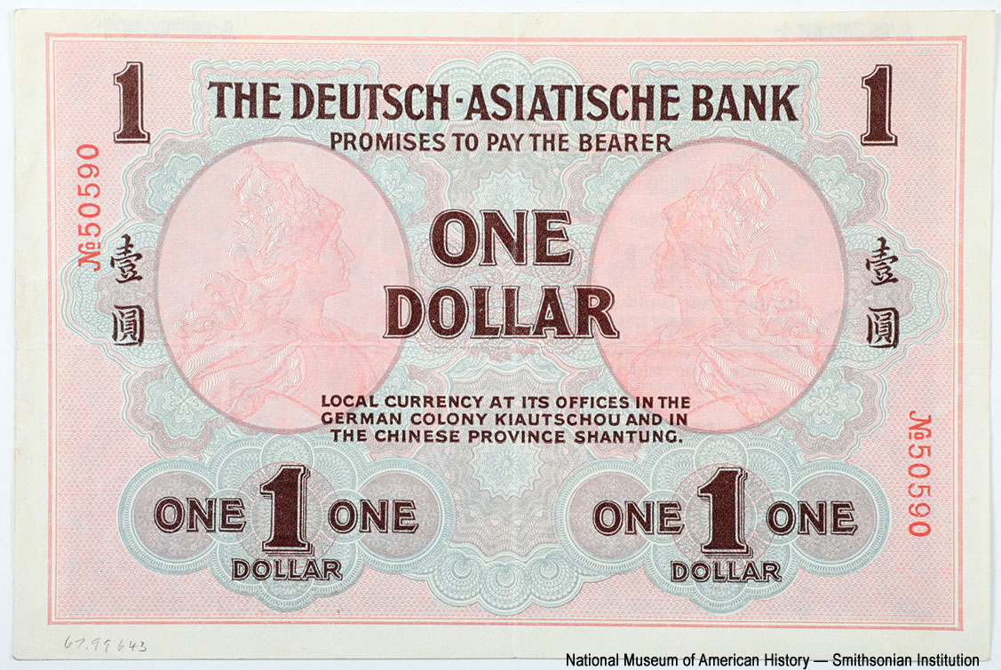 Deutsch-Asiatische Bank (行銀華德). Banknote über 1 Dollar. Tsingtau, den 1. März 1907.