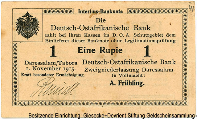 Deutsch-Ostafrikanische Bank. Interims-Banknote. 1 Rupien. 1. November 1915. A. Frühling.