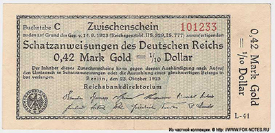 Reichsbank. Zwischenshein. Schatzanweisungen des Deutschen Reiches. 0,42 Mark Gold = 1/10 Dollar. 23. Oktober 1923. 