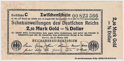 Reichsbank. Zwischenshein. Schatzanweisungen des Deutschen Reiches. 2,10 Mark Gold = 1/2 Dollar. 23. Oktober 1923. 