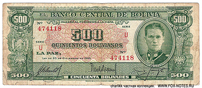 Banco Central de Bolivia 500 bolivianos 1945.