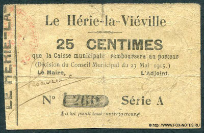 Le Hérie-la-Viéville. Caisse municipale. 25 centimes  23 Mai 1915. Série A