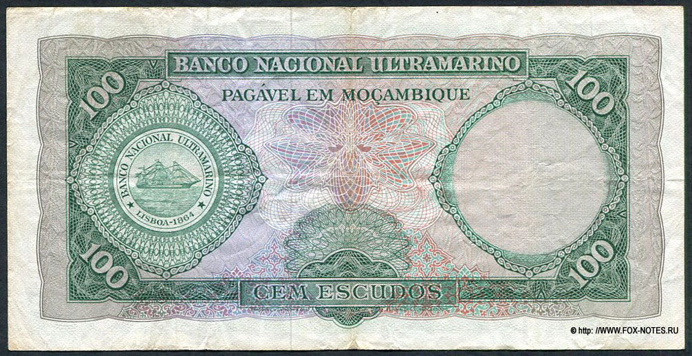 Португальская Восточная Африка. Banco Nacional Ultramarino. 100 эскудо — 27 DE MARÇO DE 1961. В/з герб. Sign. O ADMINISTRADOR - António Júlio de Castro Fernandes, O GOVERNADOR - Francisco José Vieira Machado.