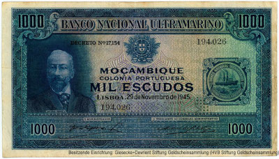 Banco Nacional Ultramarino - Moçambique colónia portuguesa. 1000 escudos 29 de NOVEMBRO de 1945. Sign. O ADMINISTRADOR - João Baptista de Araújo, O PRESIDENTE DO CONSELHO ADMINISTRATIVO - António dos Santos Viegas. 