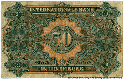 Banque internationale à Luxembourg Internationale Bank in Luxemburg Banknote. 50 Mark Deutsche Reichswährung. 1. Juli 1900.