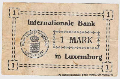 Banque internationale à Luxembourg Banknote. 1 Mark Deutsche Reichswährung. 5. August 1914