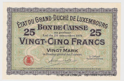 État du Grand-Duché De Luxembourg Bon de Caisse. 25 Francs. Loi du 28 novembre 1914.