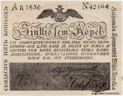   . Storfurstendömet Finlands Wäxel- Depositions- och Låne-Bank. Zettel 75  75 kopekaa 75 Kopek ÅR 1836.