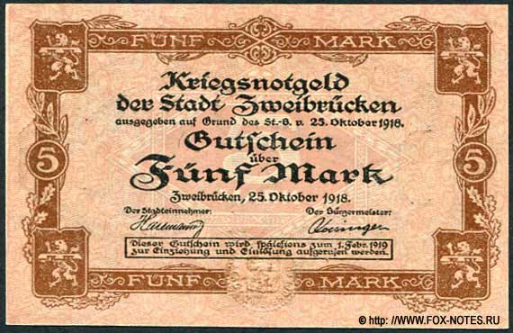 Kriegsnotgeld der Stadt Zweibrücken. 5 Mark. 25. Oktober 1918.