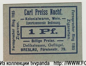 Carl Preiss Nachf. Kolonialwaren, Wein. 1 Pfennig.