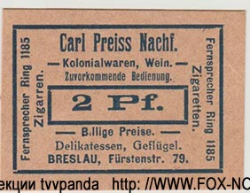 Carl Preiss Nachf. Kolonialwaren, Wein. 2 Pfennig.