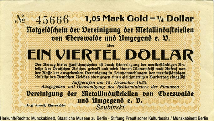 Vereinigung der Metallindustriellen von Eberswalde und Umgebung e.V. 1,05 Mark Gold = 1/4 Dollar 1923