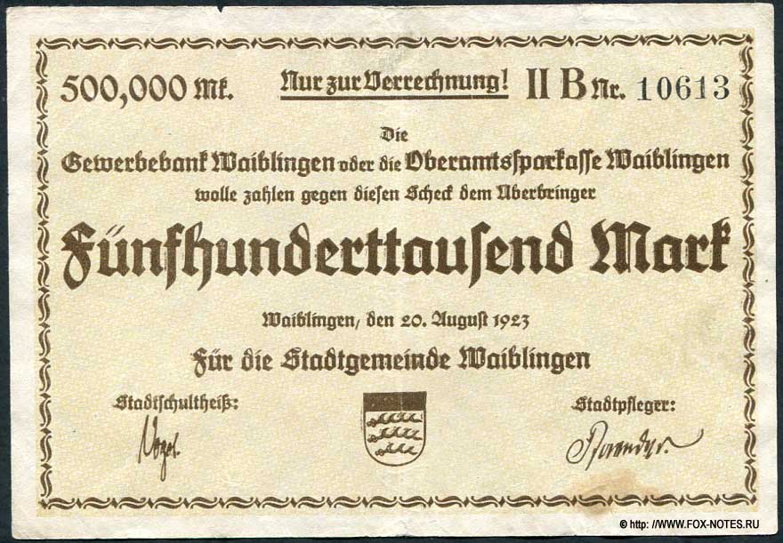 Stadtgemeinde Waiblingen 500000 Mark 1923