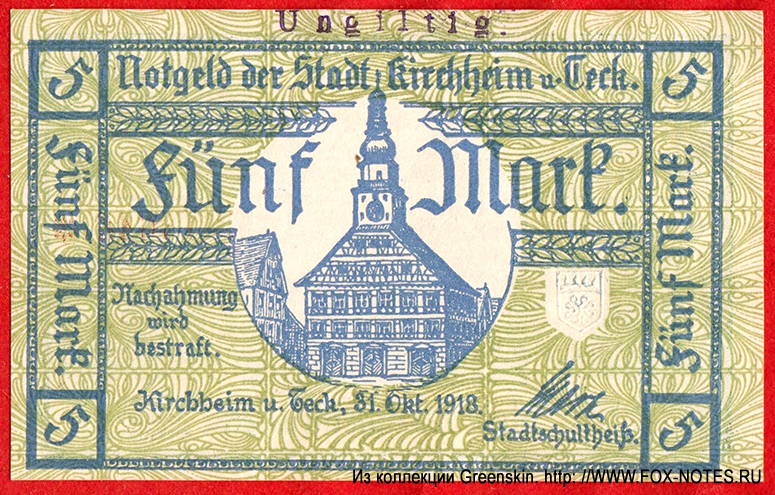 Notgeld der Stadt Kirchheim u. Teck. 5 Mark. 31. Oktober 1918.