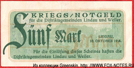 Kriegs-Notgeld für die Distriktsgemeinden Lindau und Weiler. 5 Mark. Lindau, 10. OKTOBER 1918.