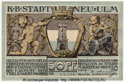 Kriegsgeld der K.B. Unmittel B. Stadt Neu-Ulm.  50 Pfennig 1918 