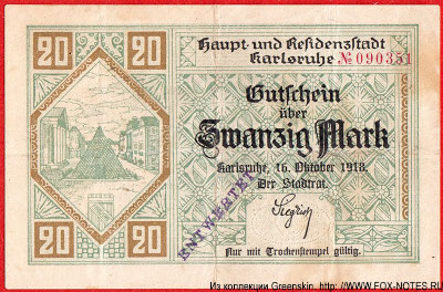 Haupt- und Residenz-Stadt Karlsruhe. Gutschein 20 Mark. 16. Oktober 1918.
