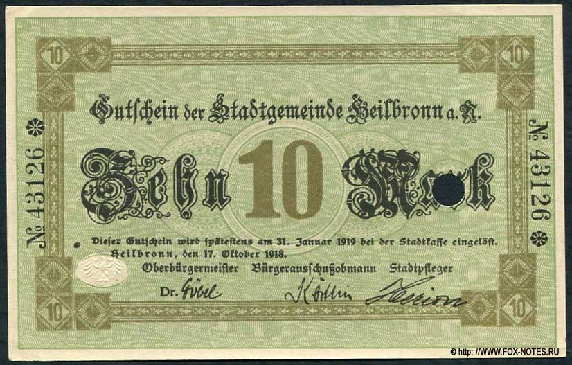Gutschein der Stadtgemeinde Heilbronn a. N.  10 Mark. 17. Oktober 1918.