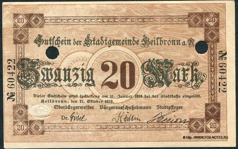 Gutschein der Stadtgemeinde Heilbronn a. N.  20 Mark. 17. Oktober 1918.