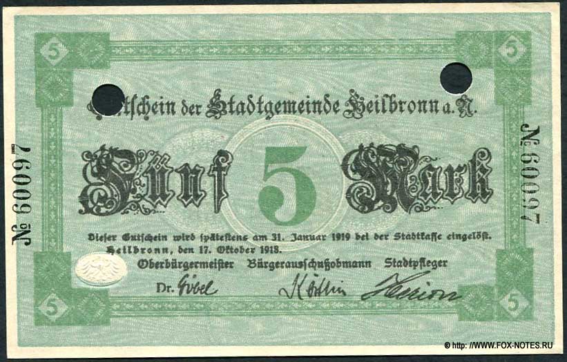 Gutschein der Stadtgemeinde Heilbronn a. N.  5 Mark. 17. Oktober 1918.